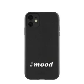 Black #mood iPhone 11 Case